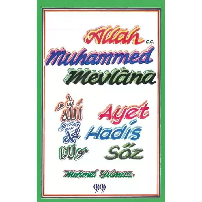 Allah C.C, Muhammed, Mevlana - Ayet, Hadis, Söz