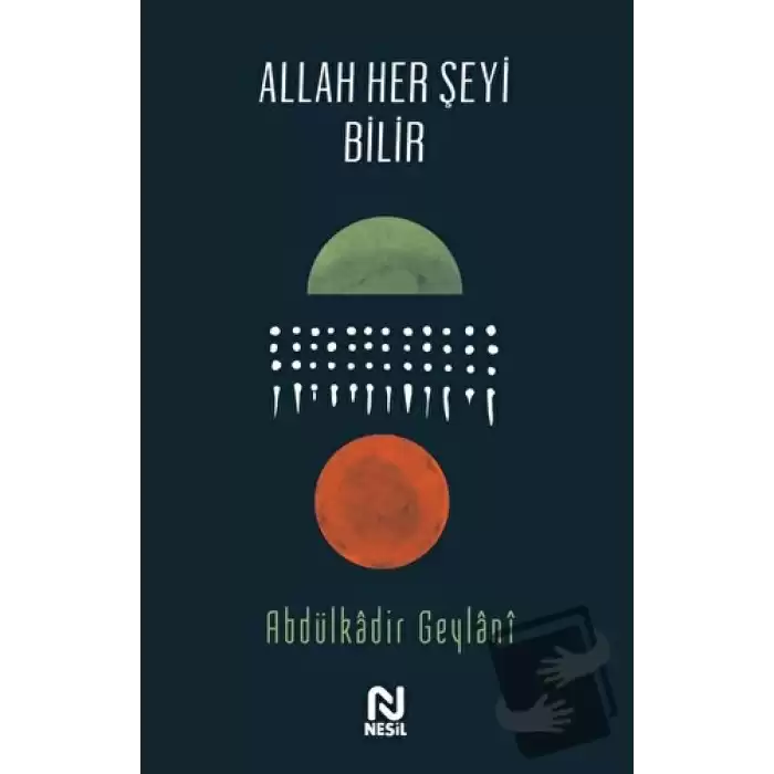 Allah Her Şeyi Bilir