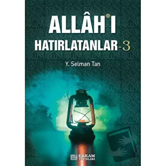 Allahı Hatırlatanlar - 3