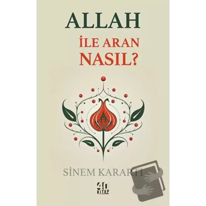 Allah İle Aran Nasıl?