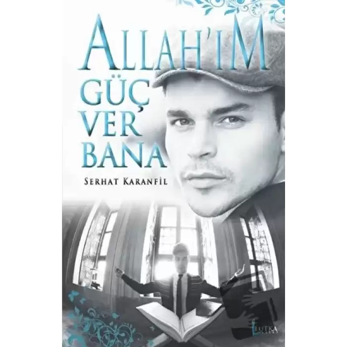 Allahım Güç Ver Bana