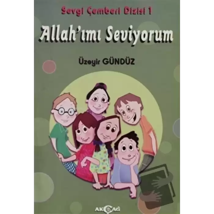 Allahımı Seviyorum - Sevgi Çemberi Dizisi 1