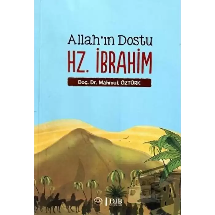 Allahın Dostu Hz. İbrahim