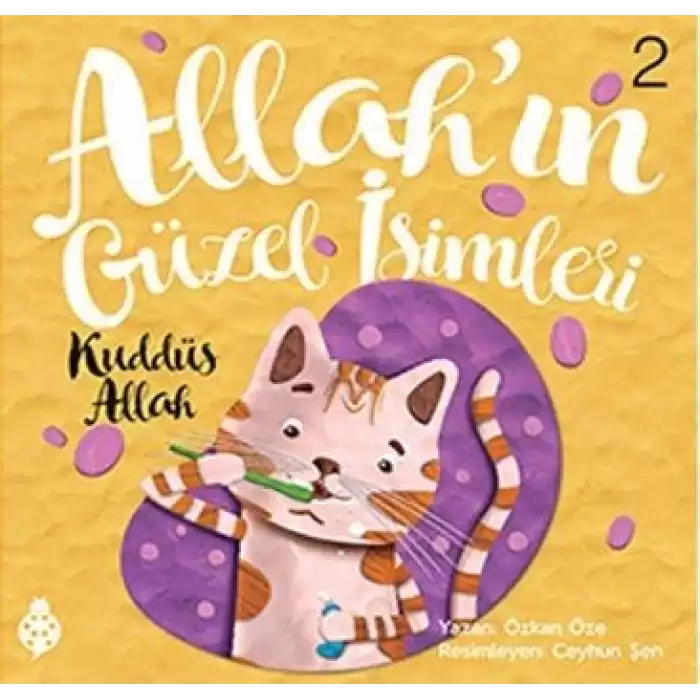 Allahın Güzel İsimleri 2 - Kuddüs Allah