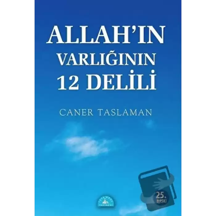 Allahın Varlığının 12 Delili