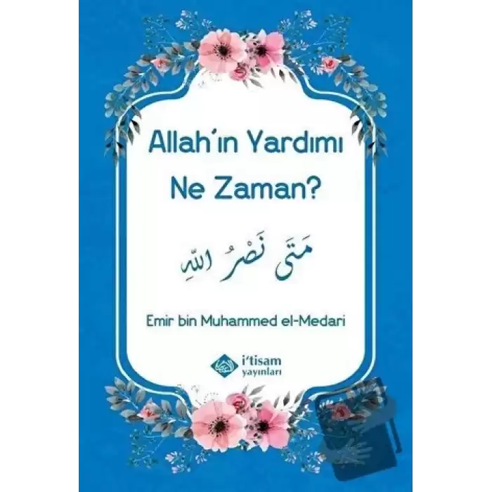 Allahın Yardımı Ne Zaman?