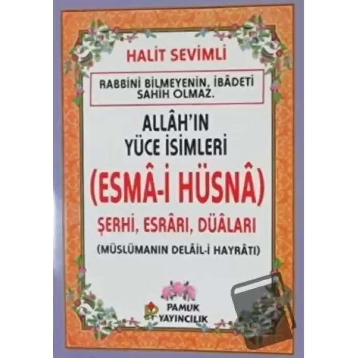 Allahın Yüce İsimleri (Esma-i Hüsna) Dua-2021