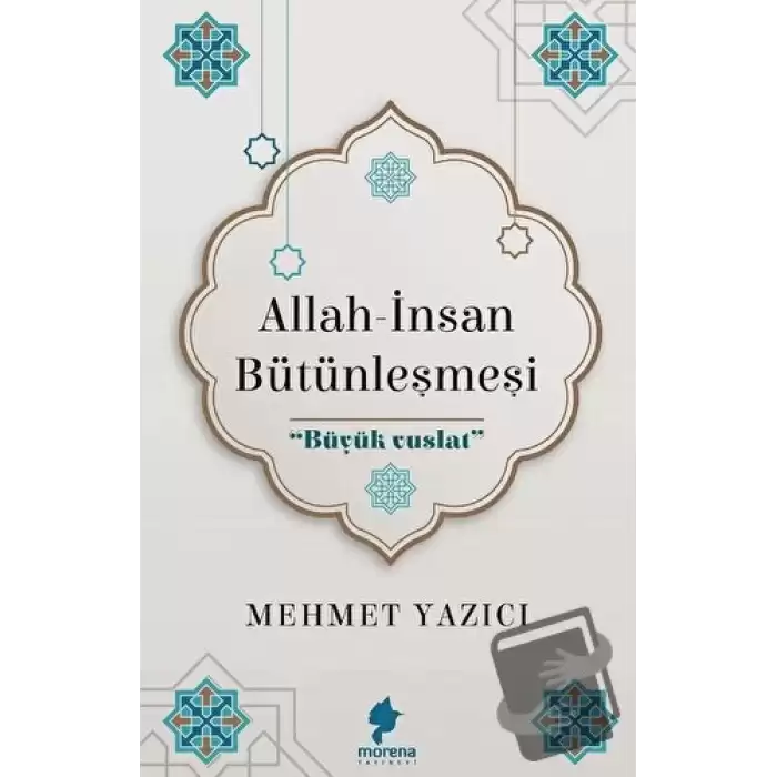 Allah - İnsan Bütünleşmesi