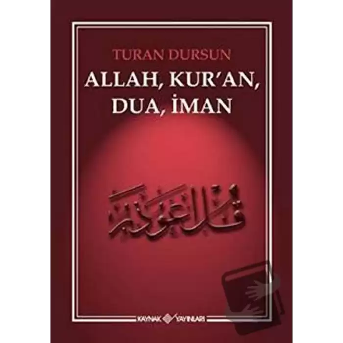 Allah, Kuran, Dua, İman