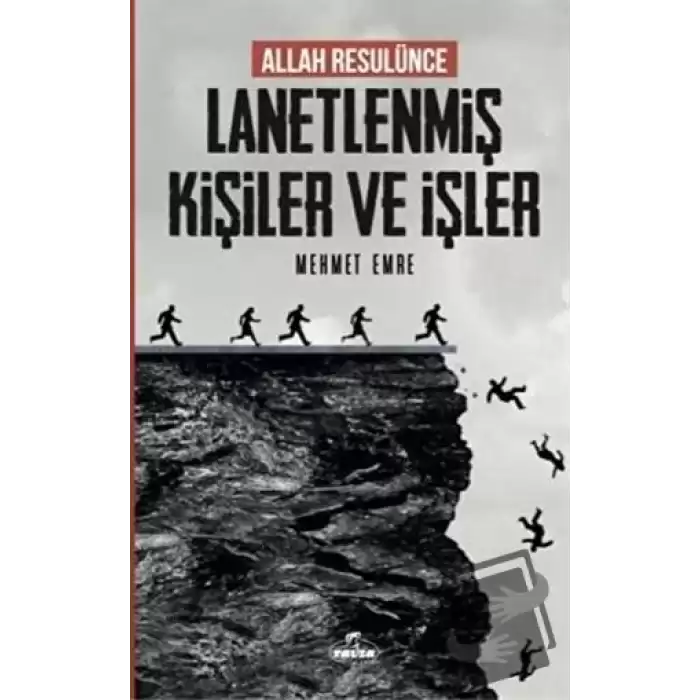 Allah Resulünce Lanetlenmiş Kişiler ve İşler