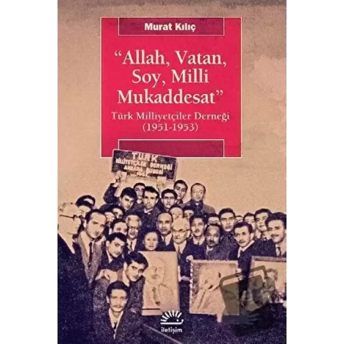 Allah, Vatan, Soy, Milli Mukaddesat