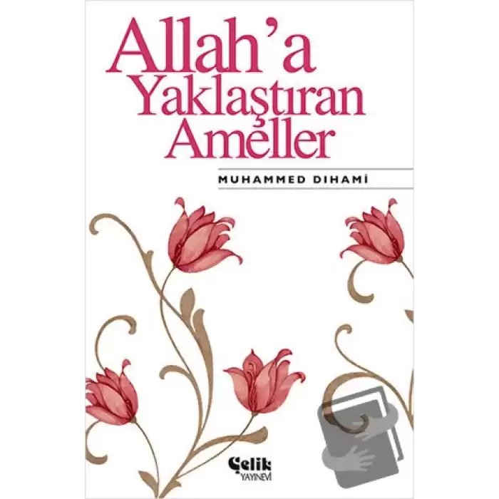 Allah’a Yaklaştıran Ameller