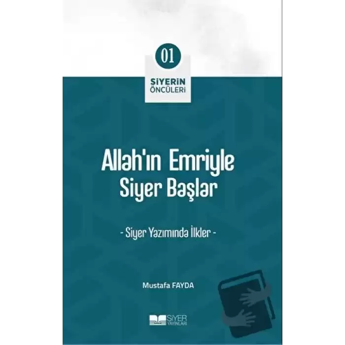 Allah’ın Emriyle Siyer Başlar