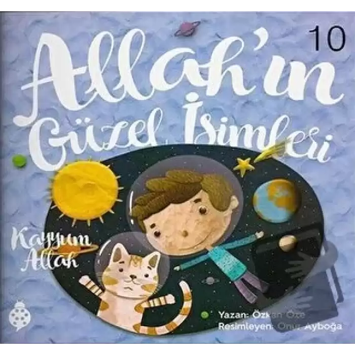 Allah’ın Güzel İsimleri 10 - Kayyum Allah