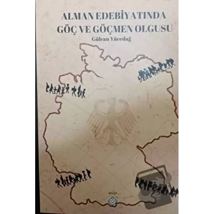 Alman Edebiyatında Göç ve Göçmen Olgusu