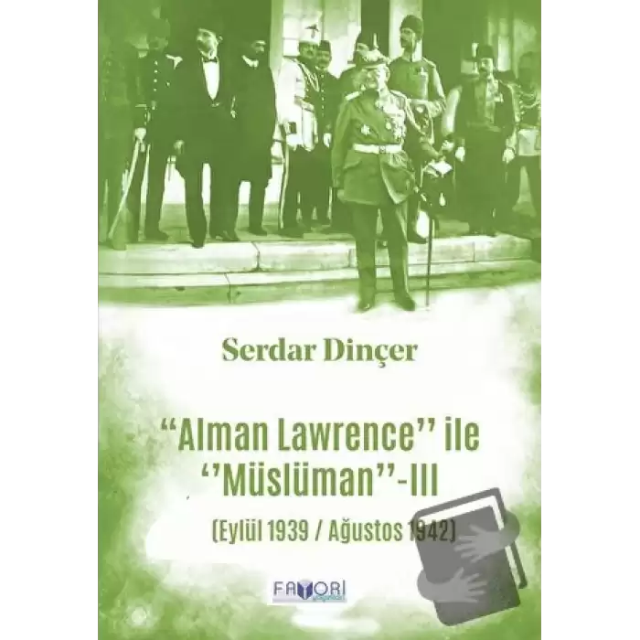 Alman Lawrence İle Müslüman - III