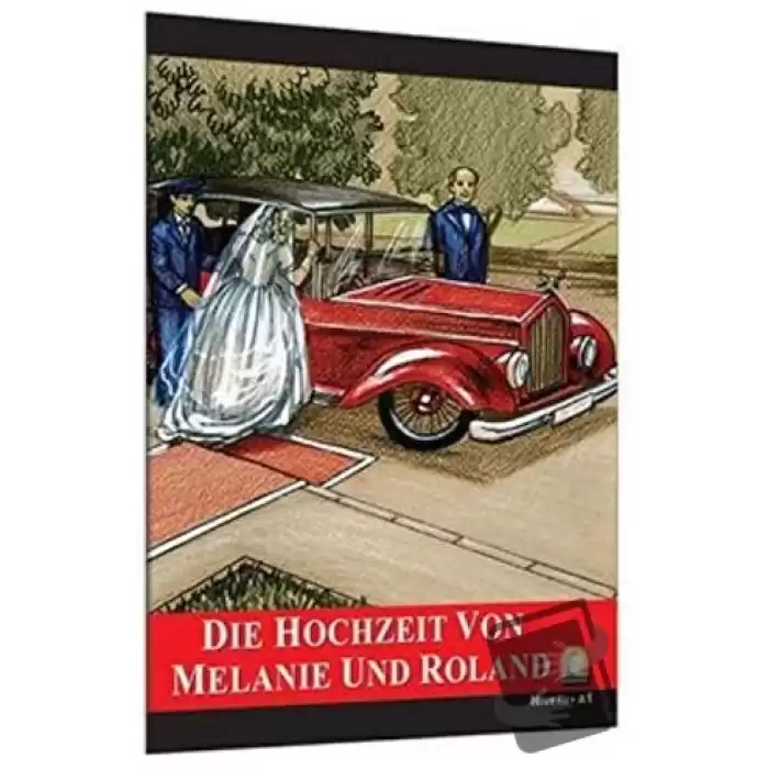 Almanca Hikaye Die Hochzeit Von Melanie Und Roland