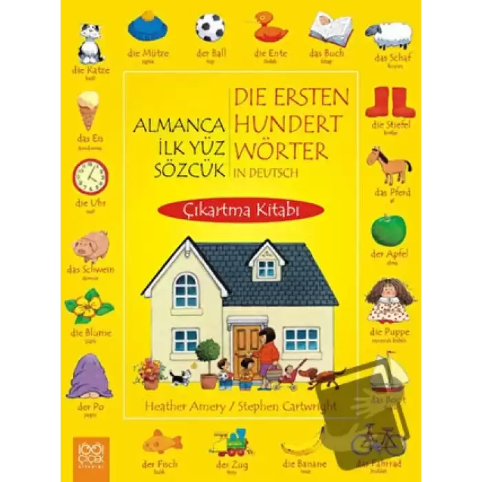 Almanca İlk Yüz Sözcük / Die Ersten Hundert Wörter in Deutsch (Çıkarma Kitabı)