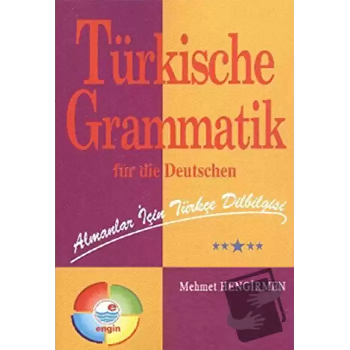 Almanlar İçin Türkçe Dilbilgisi - Türkische Grammatik Für Die Deutschen