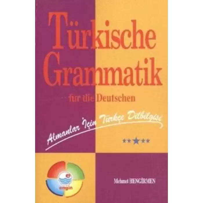 Almanlar İçin Türkçe Dilbilgisi - Türkische Grammatik Für Die Deutschen