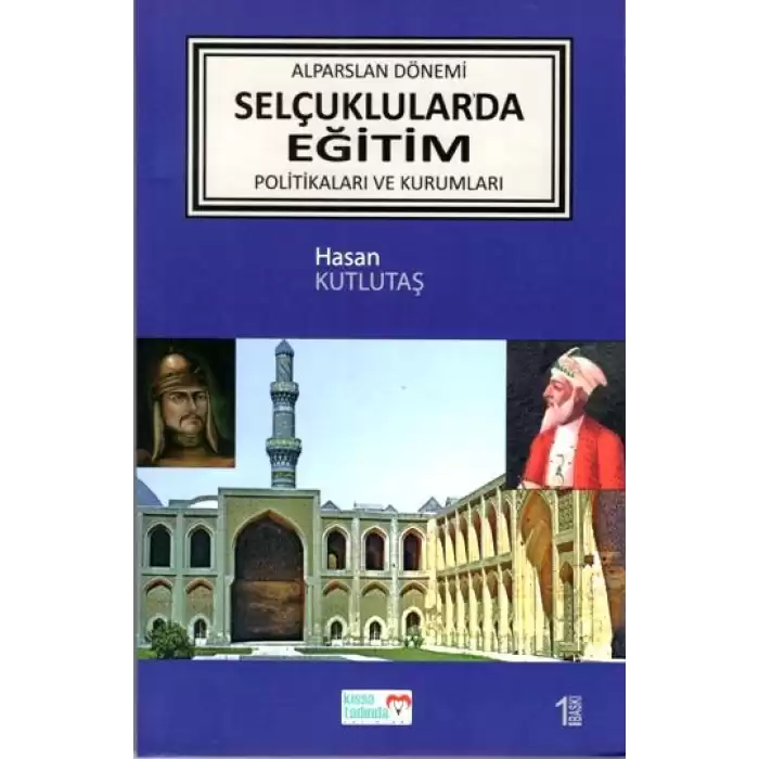 Alparslan Dönemi Selçuklularda Eğitim Politikaları ve Kurumları