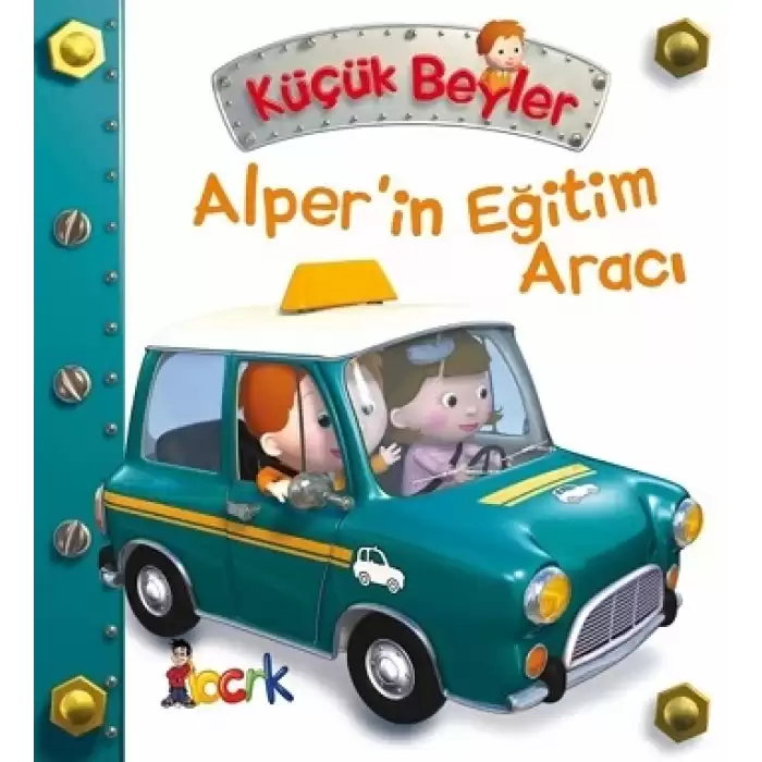 Alper’in Eğitim Aracı - Küçük Beyler (Ciltli)