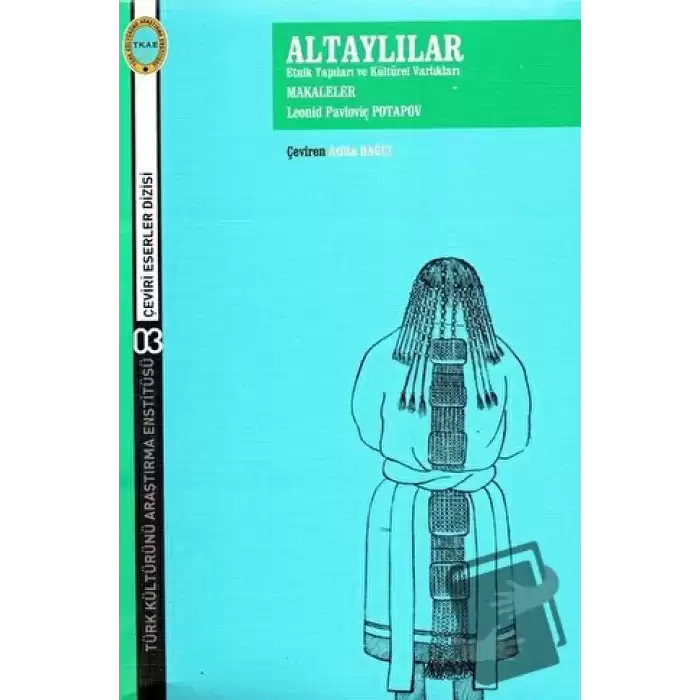 Altaylılar Etnik Yapıları ve Kültürel Yapıları