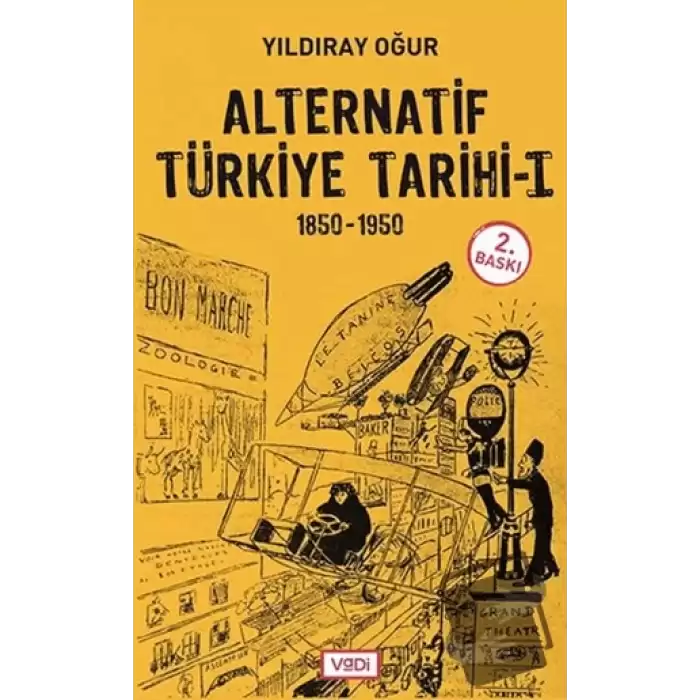 Alternatif Türkiye Tarihi - 1 (1850-1950)