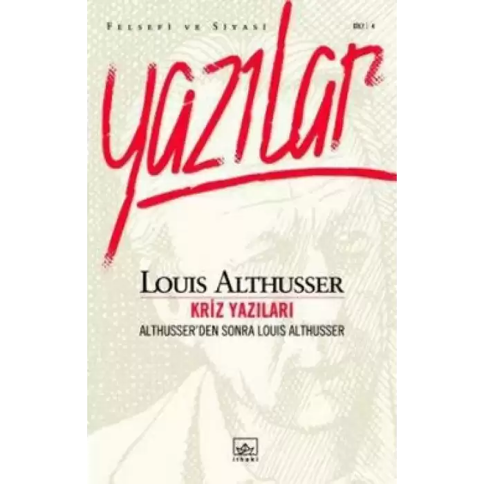 Althusserden Sonra Louis Althusser: Kriz Yazıları