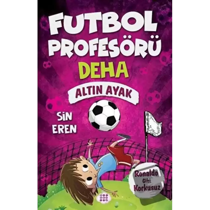 Altın Ayak - Futbol Profesörü Deha 3