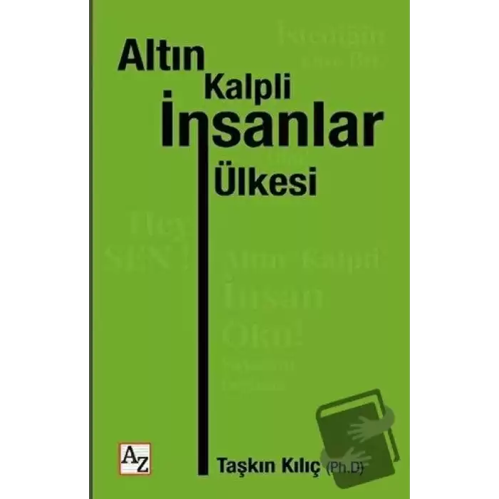 Altın Kalpli İnsanlar Ülkesi (Ciltli)