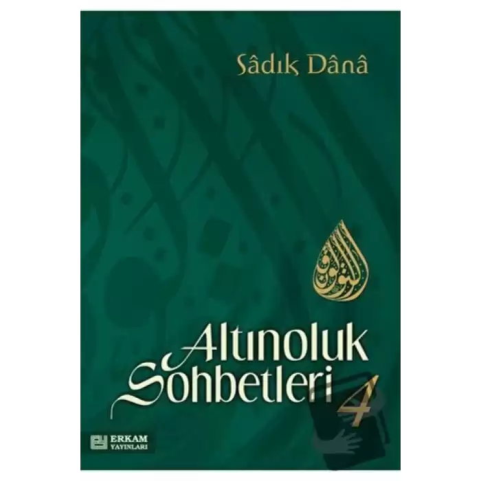 Altınoluk Sohbetleri - 4