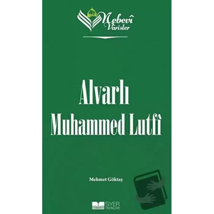 Alvarlı Muhammed Lutfi - Nebevi Varisler 100