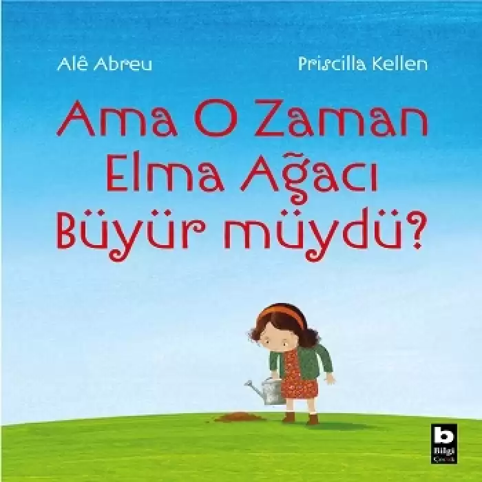 Ama O Zaman Elma Ağacı Büyür Müydü?