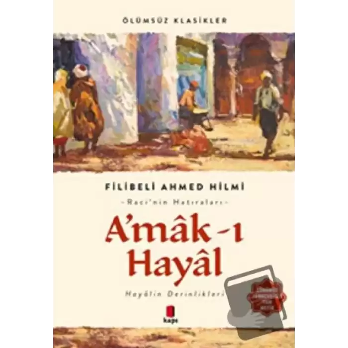 A’mak-ı Hayal (Günümüz Türkçesiyle Tam Metin)