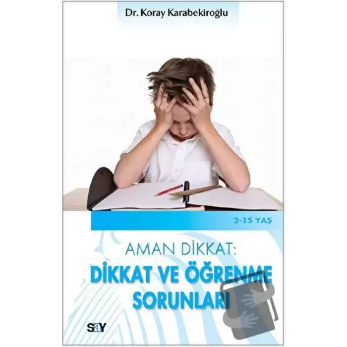 Aman Dikkat: Dikkat ve Öğrenme Sorunları