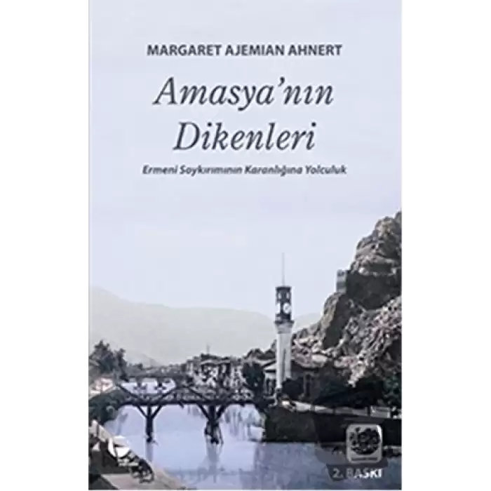 Amasya’nın Dikenleri