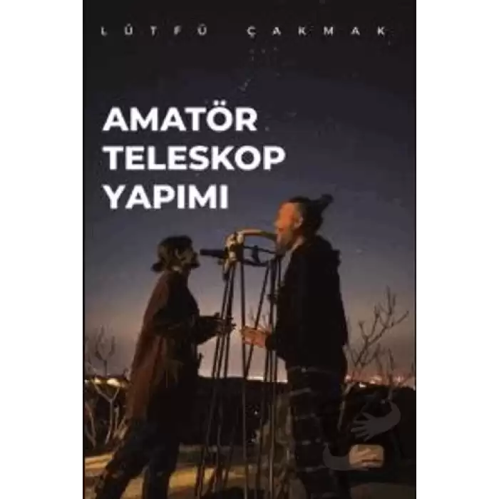 Amatör Teleskop Yapımı