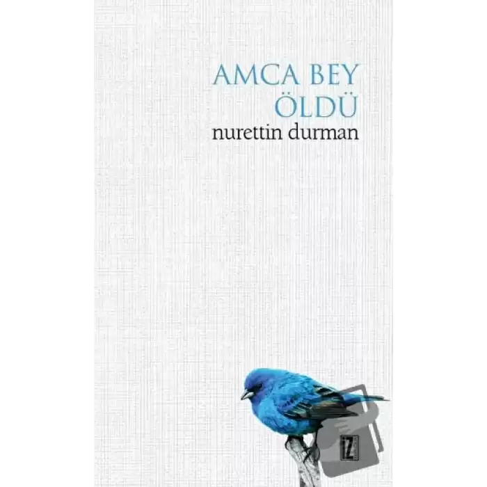 Amca Bey Öldü