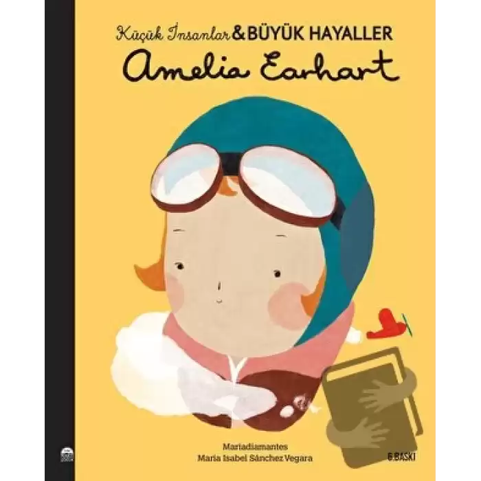 Amelia Earhart - Küçük İnsanlar ve Büyük Hayaller