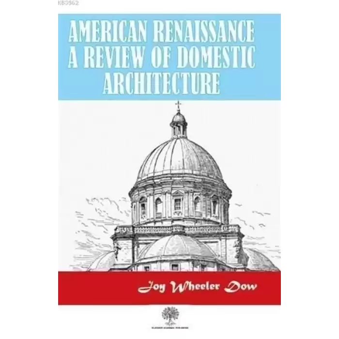 American Renaissance A Review Of Domestic Architecture