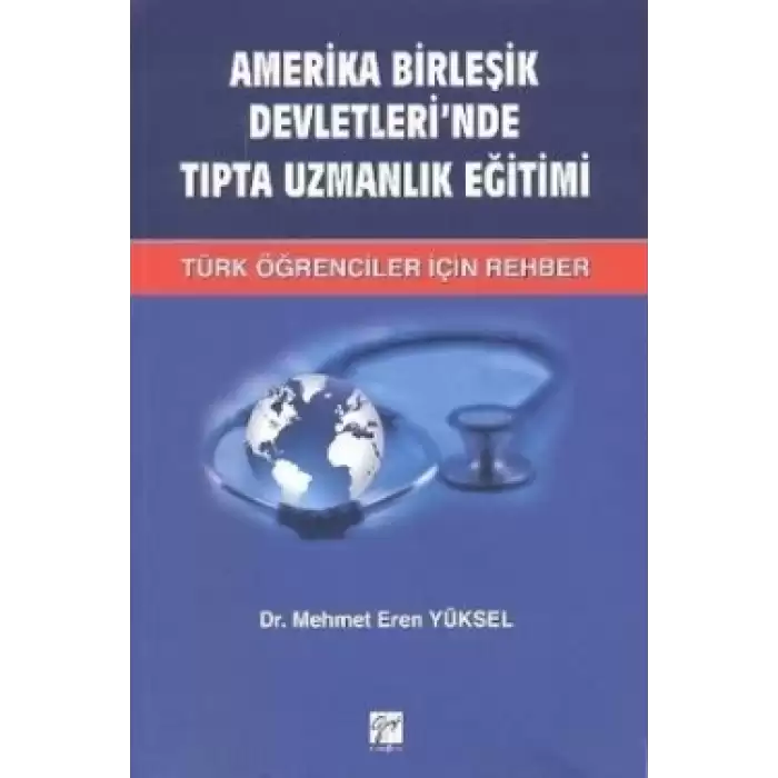 Amerika Birleşik Devletleri’nde Tıpta Uzmanlık Eğitimi