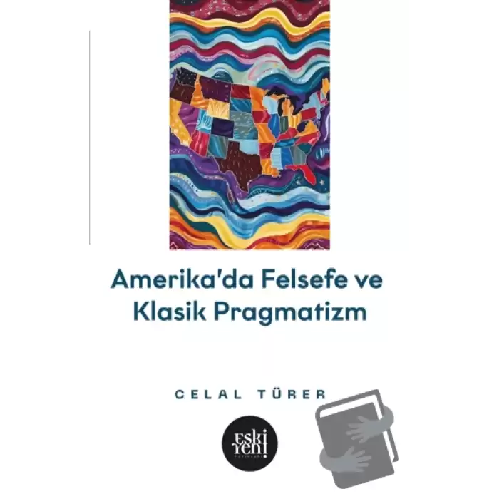 Amerikada Felsefe ve Klasik Pragmatizm