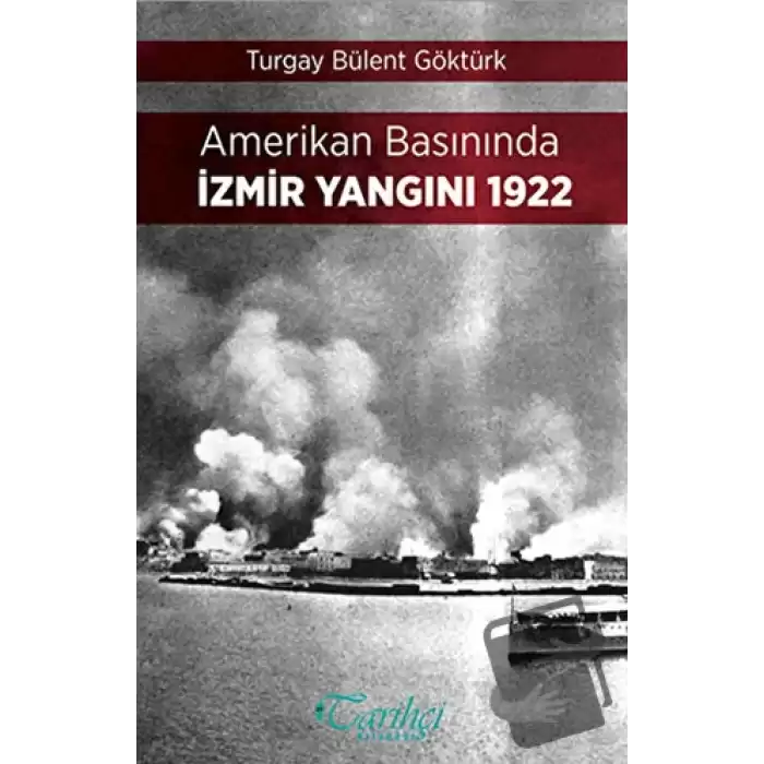 Amerikan Basınında İzmir Yangını 1922