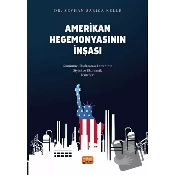 Amerikan Hegemonyasının İnşası