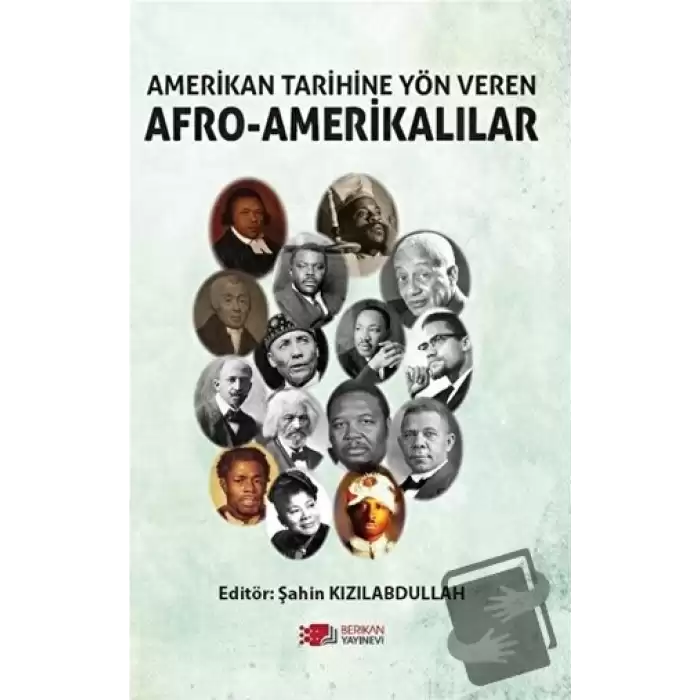 Amerikan Tarihine Yön Veren Afro - Amerikalılar