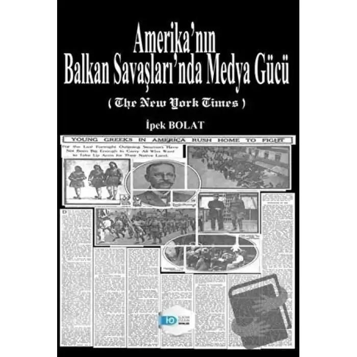 Amerika’nın Balkan Savaşları’nda Medya Gücü