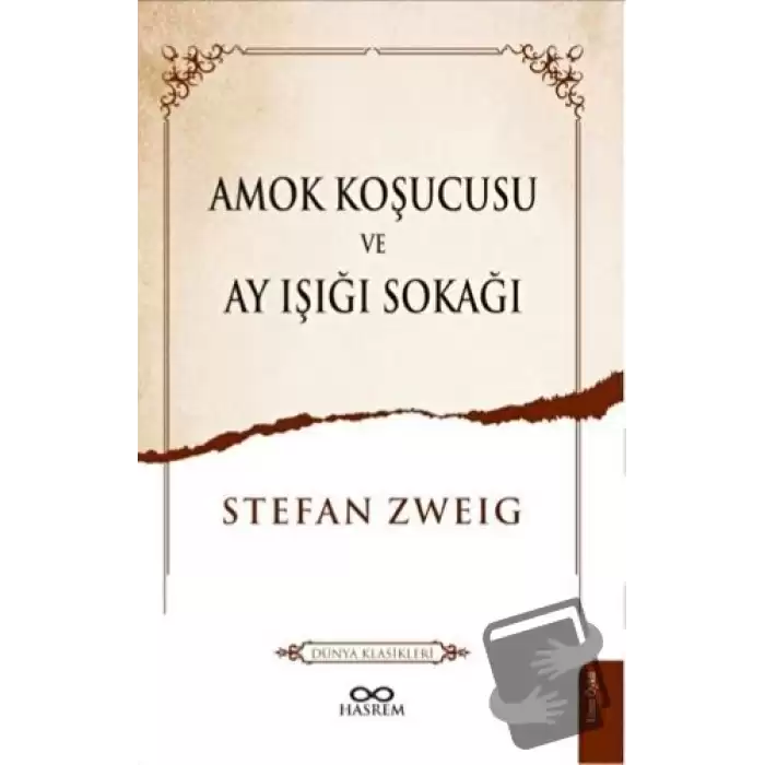 Amok Koşucusu ve Ay Işığı Sokağı