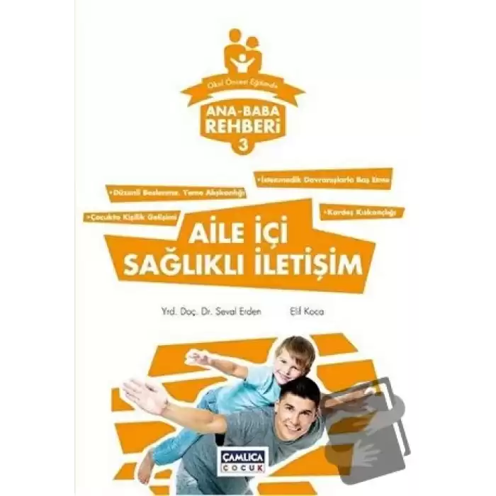 Ana Baba Rehberi 3 - Aile İçi Sağlıklı İletişim