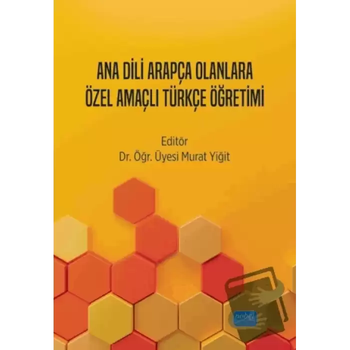 Ana Dili Arapça Olanlara Özel Amaçlı Türkçe Öğretimi